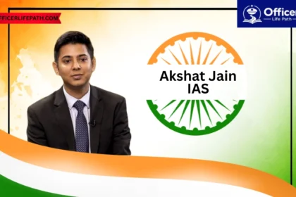 Akshat Jain IAS