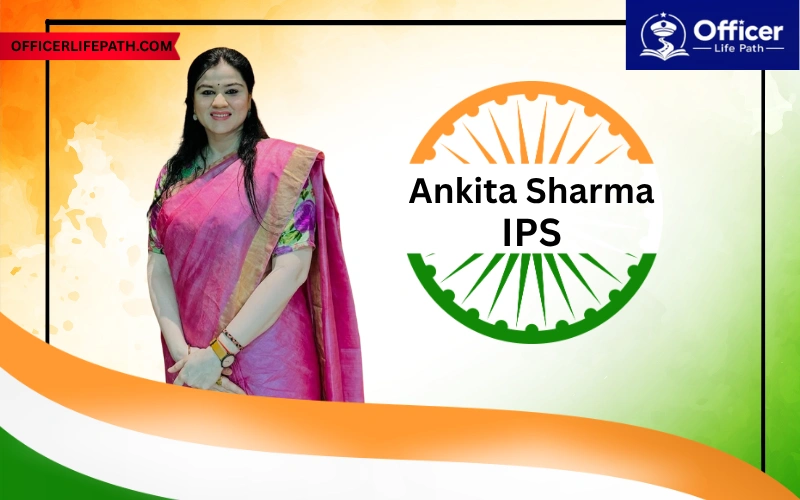 Ankita Sharma IPS