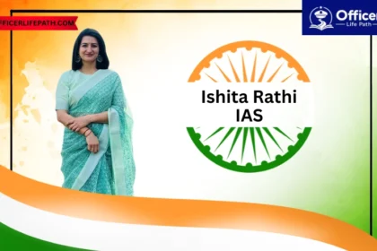 Ishita Rathi IAS