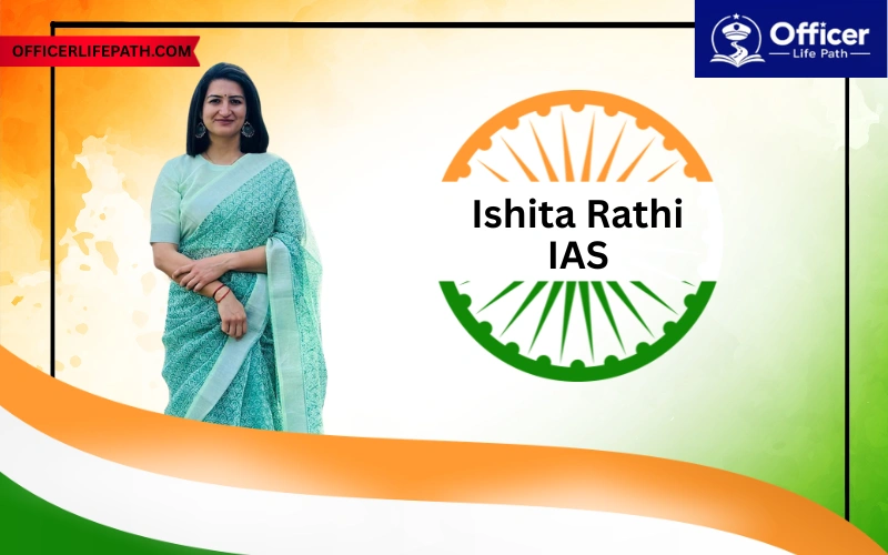 Ishita Rathi IAS