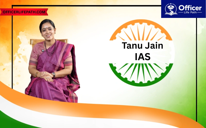 Tanu Jain IAS
