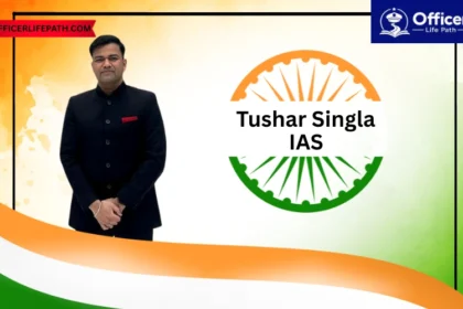 Tushar Singla Ias
