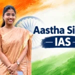 Aastha Singh IAS